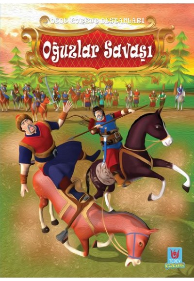 Oğuzlar Savaşı - Dede Korkut Destanları