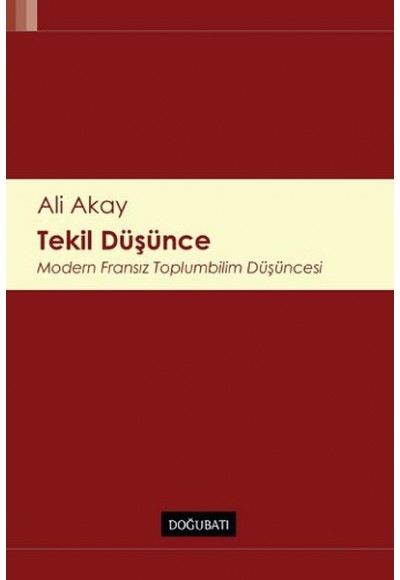 Tekil Düşünce Modern Fransız Toplumbilim Düşüncesi