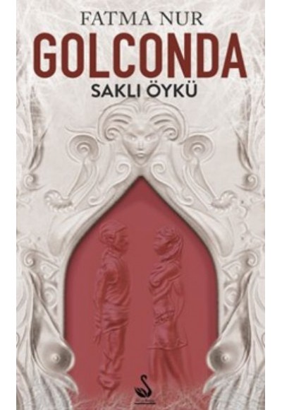 Golconda Saklı Öykü 1. Kitap