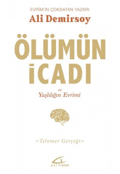 Ölümün İcadı ve Yaşlılığın Evrimi