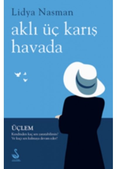 Aklı Üç Karış Havada