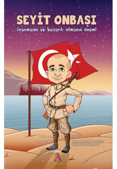 Seyit Onbaşı  İnanmanın ve Başarılı Olmanın Önemi