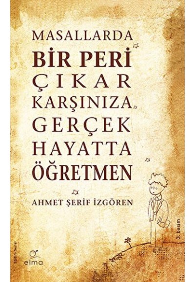 Masallarda Bir Peri Çıkar Karşınıza Gerçek Hayatta Öğretmen