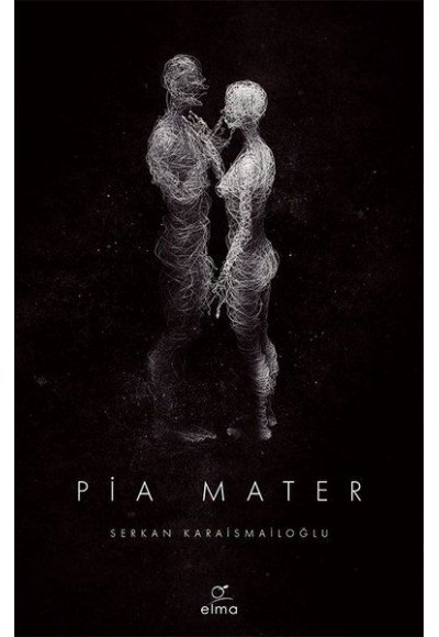 Pia Mater 1. Kitap