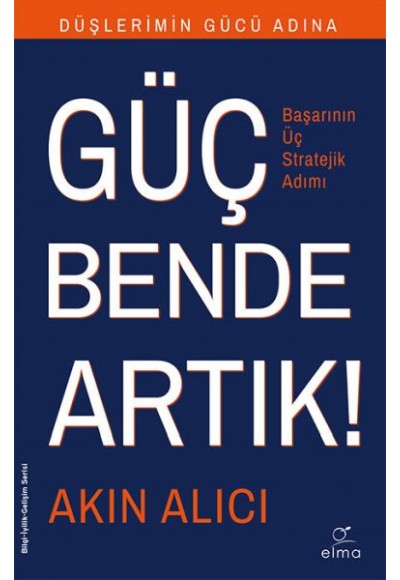 Başarının Bilinen Sırları - Başarının Üç Stratejik Adımı
