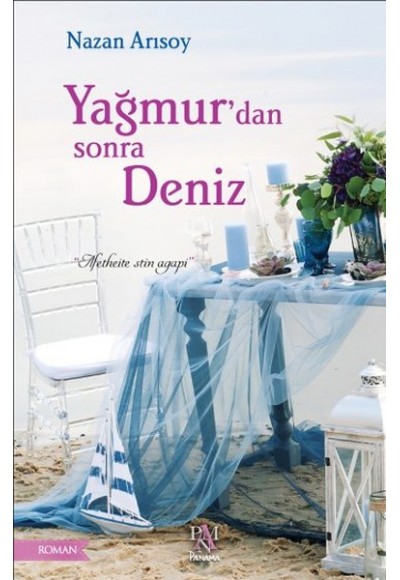 Yağmur'dan Sonra Deniz