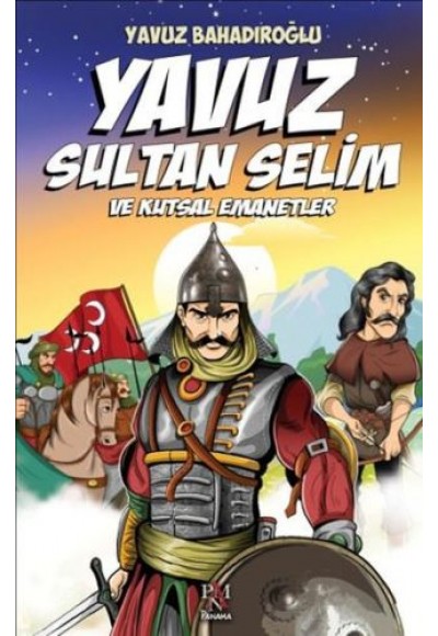 Yavuz Sultan Selim ve Kutsal Emanetler (Çocuk)