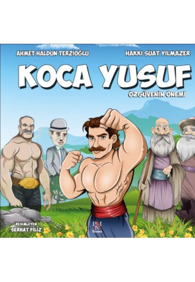 Özgüvenin Önemi - Koca Yusuf