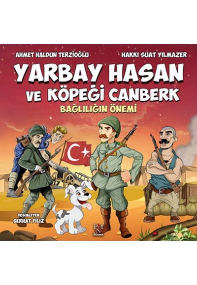 Yarbay Hasan ve Köpeği Canberk - Bağlılığın Önemi