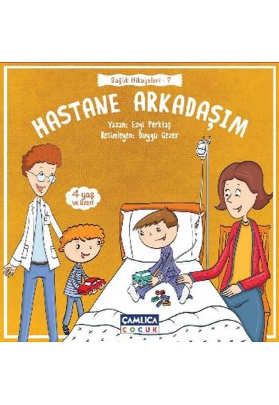 Sağlık Hikayeleri 7 - Hastane Arkadaşım