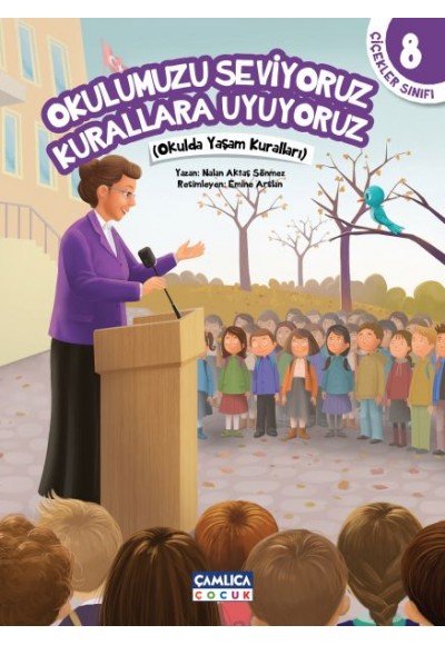 Çiçekler Sınıfı 8 - Okulumuzu Seviyoruz Kurallara Uyuyoruz
