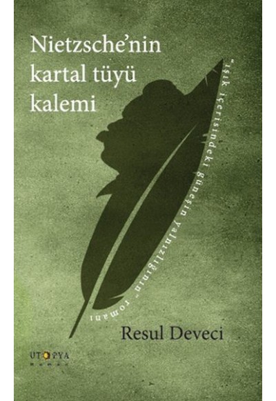 Nietzsche'nin Kartal Tüyü Kalemi