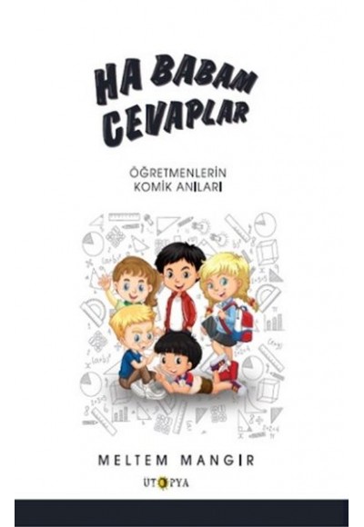 Ha Babam Cevaplar - Öğretmenlerin Komik Anıları