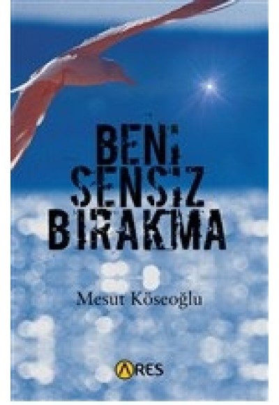 Beni Sensiz Bırakma