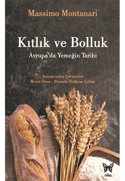 Kıtlık ve Bolluk: Avrupa’da Yemeğin Tarihi