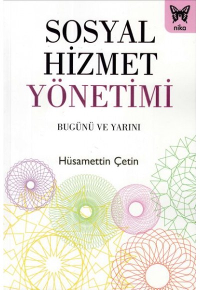 Sosyal Hizmet Yönetimi Bugünü ve Yarını