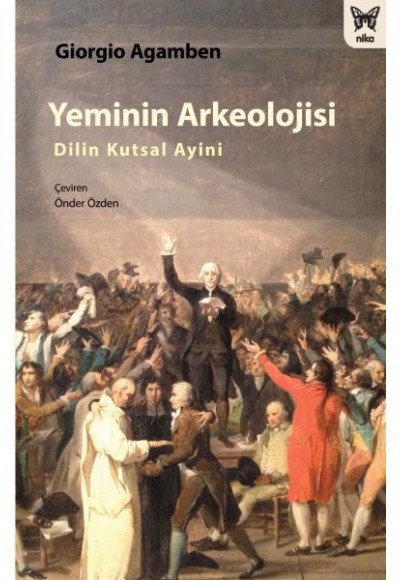 Yeminin Arkeolojisi - Dilin Kutsal Ayini