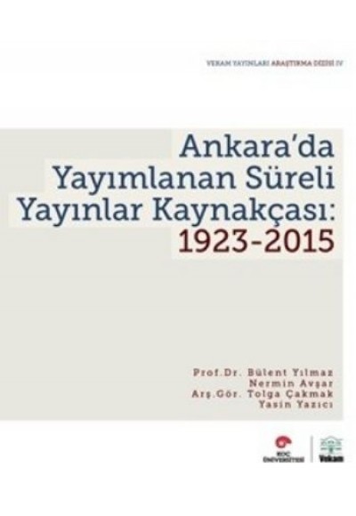 Ankara'da Yayımlanan Süreli Yayınlar Kaynakçası 1923-2015