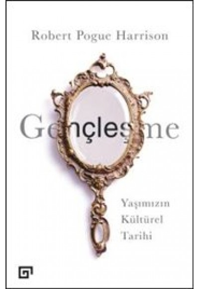 Gençleşme-Yaşımızın Kültürel Tarihi