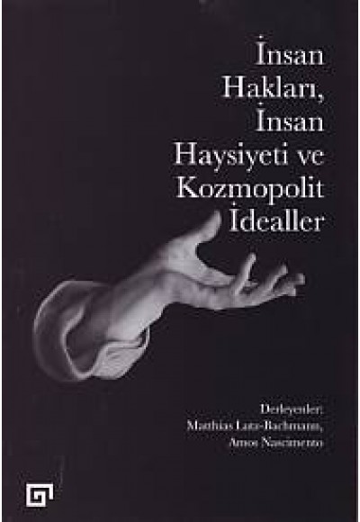 İnsan Hakları, İnsan Haysiyeti ve Kozmopolit idealler