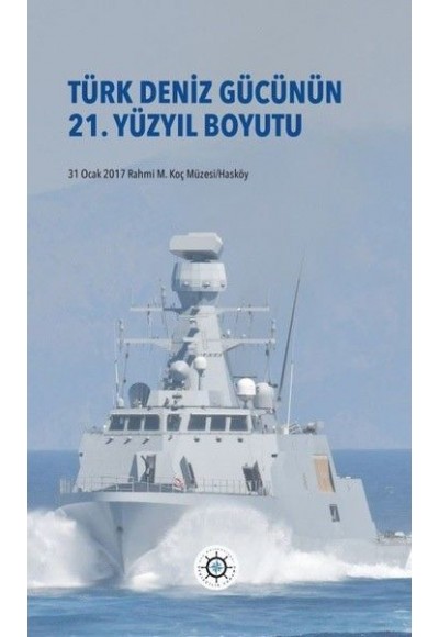 Türk Deniz Gücünün 21. Yüzyıl Boyutu