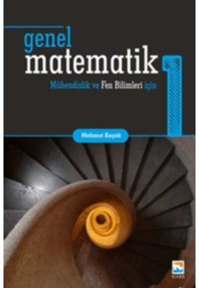 Genel Matematik 1 - Mühendislik ve Fen Bilimleri İçin