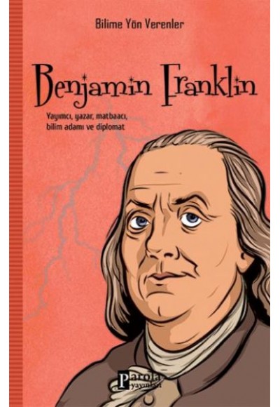 Bilime Yön Verenler: Benjamin Franklin