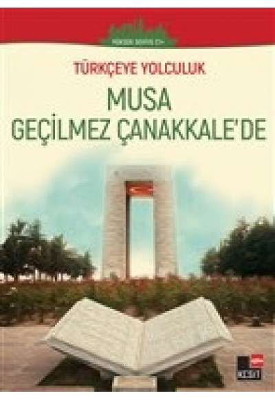 Musa Geçilmez Çanakkale'de - (Yüksek Seviye C1)