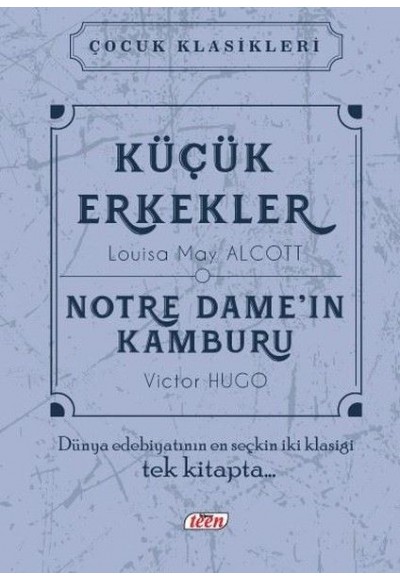 Küçük Erkekler - Notre Dame'in Kamburu (Ciltli)