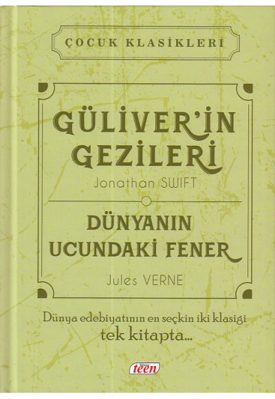 Çocuk Klasikleri - Güliverin Gezileri - Dünyanın Ucundaki Fener (Ciltli)