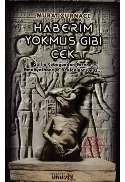 Haberim Yokmuş Gibi Çek