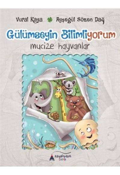Gülümseyin Bilmiyorum - Mücize Hayvanlar