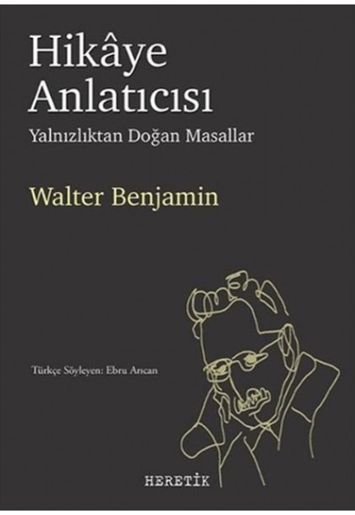 Hikaye Anlatıcısı - Yalnızlıktan Doğan Masallar