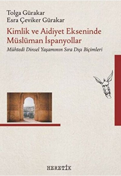 Kimlik ve Aidiyet Ekseninde Müslüman İspanyollar