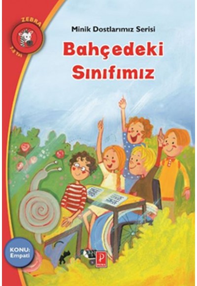 Minik Dostlarımız Serisi - Bahçedeki Sınıfımız