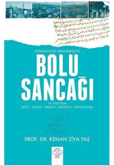 Osmanlının Arka Bahçesi Bolu Sancağı