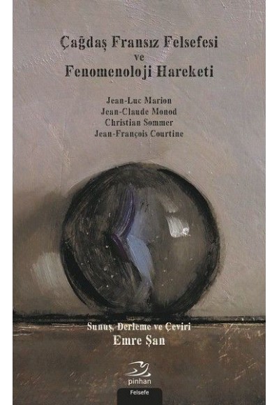 Çağdaş Fransız Felsefesi Ve Fenomenoloji Hareketi