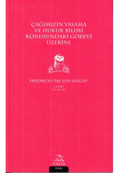 Çağımızın Yasama ve Hukuk Bilimi Konusundaki Görevi Üzerine