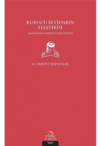 Kurucu İktidarın Eleştirisi