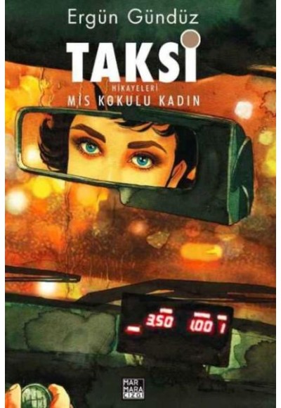Taksi Hikayeleri Cilt 01 - Mis Kokulu Kadın
