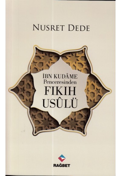 Fıkıh Usulü (İbn Kudame Penceresinden)