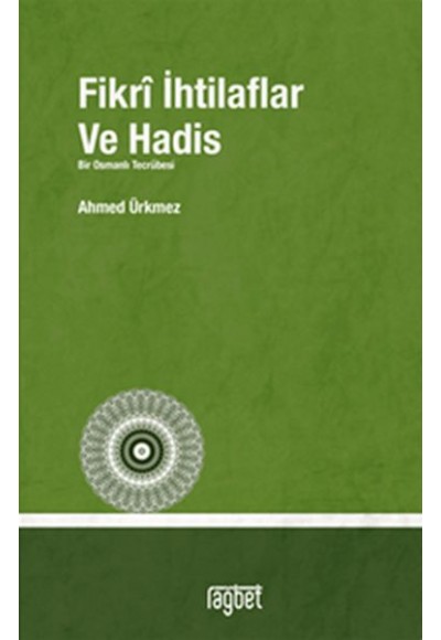 Fikrî İhtilaflar ve Hadis