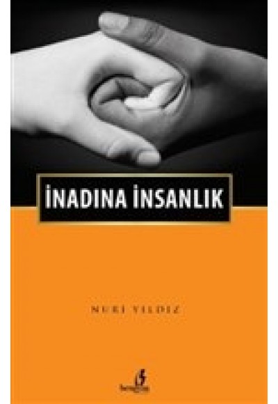 İnadına İnsanlık