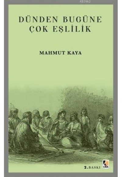 Dünden Bugüne Çok Eşlilik