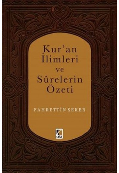 Kur'an İlimleri ve Surelerin Özeti