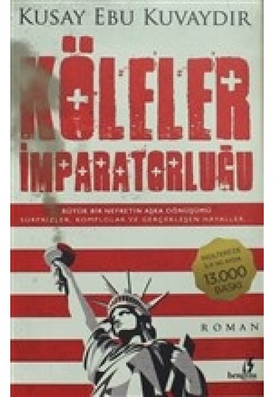 Köleler İmparatorluğu - Büyük Bir Nefretin Aşka Dönüşümü