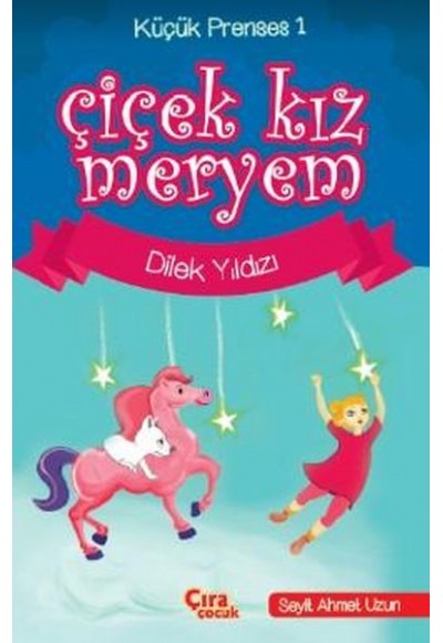 Çiçek Kız Meryem : Dilek Yıldızı