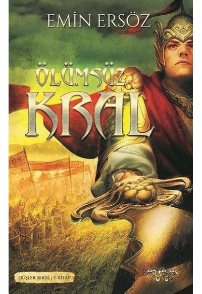 Düşler Serisi 4. Kitap - Ölümsüz Kral