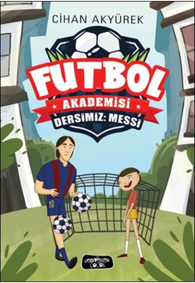 Futbol Akademisi - Dersimiz: Messi