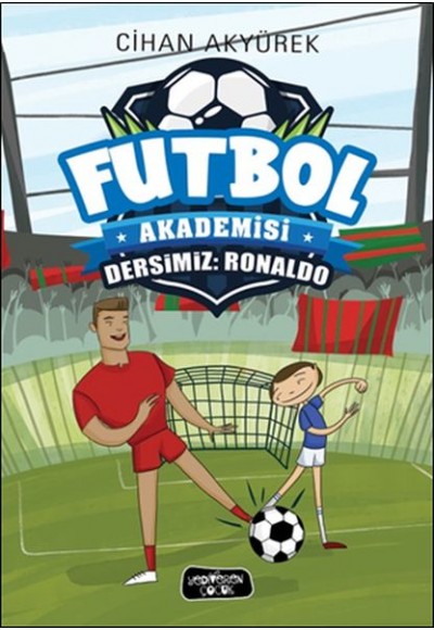 Futbol Akademisi - Dersimiz: Ronaldo